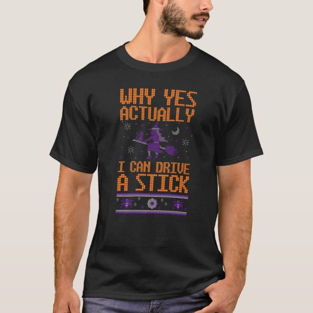 Camiseta Por Que Sim, Eu Posso Dirigir Uma Vassoura De Brux (Frente)