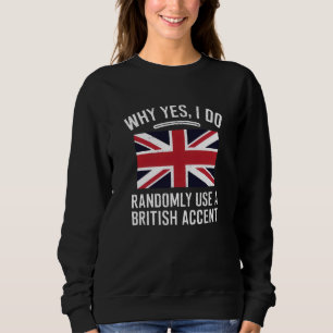 Camiseta Por Que Sim, Eu Uso Aleatoriamente Um Sotaque Brit