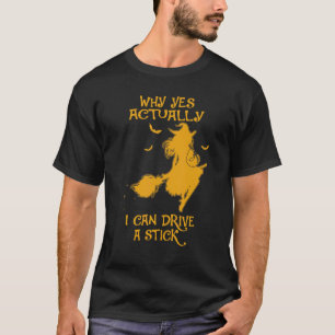 Camiseta Por Que Sim Na Verdade Posso Dirigir Um Espírito D