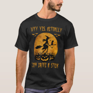 Camiseta Por Que Sim Na Verdade Posso Dirigir Um Espírito D