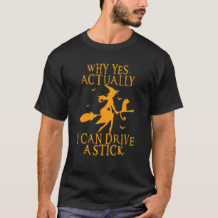 Camiseta Por Que Sim Na Verdade Posso Dirigir Um Espírito D
