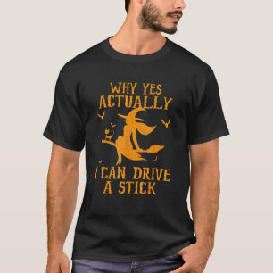 Camiseta Por Que Sim Posso Dirigir Um Stick_1