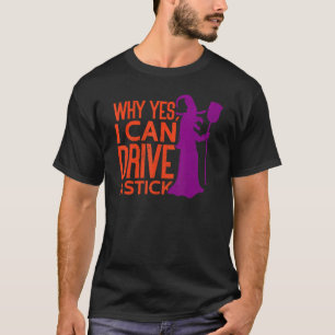 Camiseta Por Que Sim Posso Dirigir Uma Tara De Bruxas Vasso