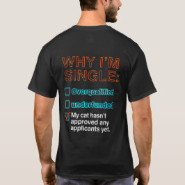 Camiseta Por que sou solteiro