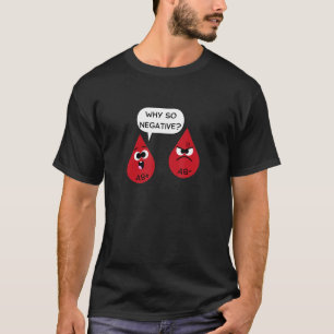 Camiseta Por Que Tão    NegativoMedicina De Tipo Sanguíne