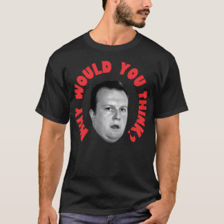 Camiseta Por Que Você Pensaria?