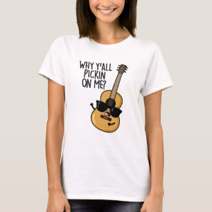 Camiseta Por que vocês me pegam um trocadilho de violão eng