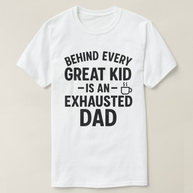 Camiseta Por trás de cada criança Excelente há um Pai esgot (Frente do Design)