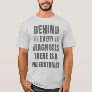 Camiseta Por trás de cada diagnóstico há um flebotomista