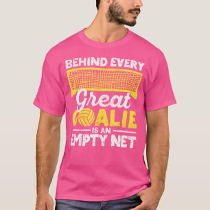 Camiseta Por Trás De Cada Excelente, Goalie É Um Pó De Água