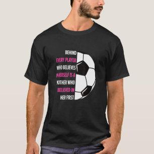 Camiseta Por Trás De Cada Jogador Está Uma Caçadora Mãe