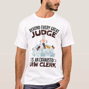 Camiseta Por trás de cada juiz Excelente está um funcionári