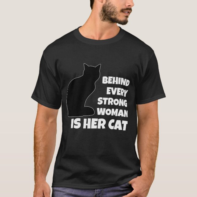 Camiseta Por trás de cada mulher forte está seu gato (Frente)