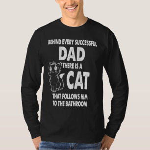 Camiseta Por trás de cada Pai bem-sucedido um gato o segue
