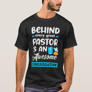 Camiseta Por Trás De Cada Pastor Excelente Está Um Incrível