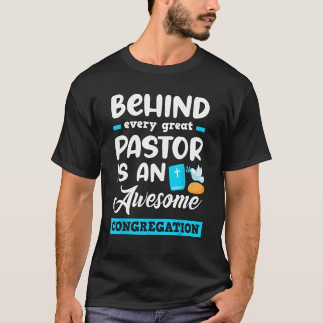 Camiseta Por Trás De Cada Pastor Excelente Está Um Incrível (Frente)