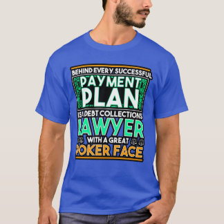 Camiseta Por trás de todo plano de pagamento bem-sucedido v