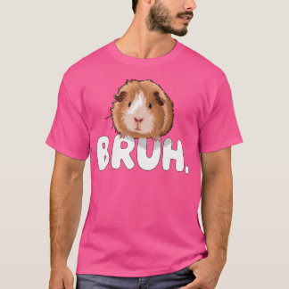 Camiseta Porco-da-índia Bruh
