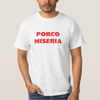 Porco Miseria Funny Moda Italiana