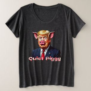 Camiseta Porco Quieto Humor Político Anti-Trump