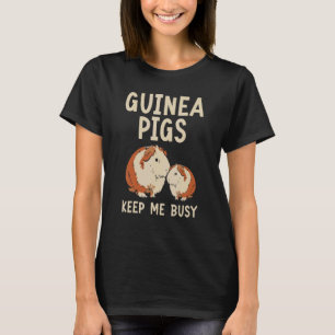 Camiseta Porcos-guineenses Me Mantêm Ocupado Rodent Cavy Fu