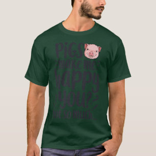 Camiseta Porcos Me Fazem Feliz Você Não É Tão Engraçado Por