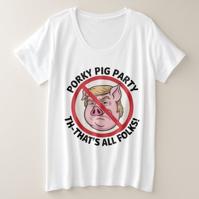 Camiseta Porky Pig Party: Game Over for One-Party Rule (Frente do Design)