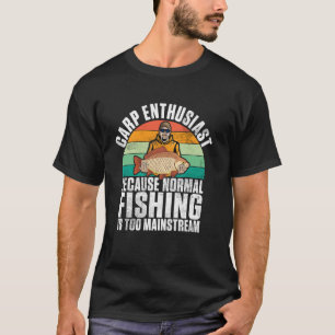 Camiseta Porque a Pesca Normal é Demais Carp Fish