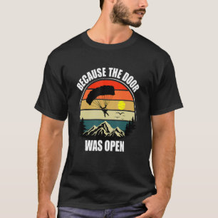 Camiseta Porque A Porta Estava Aberta Paracaidismo