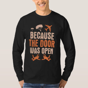Camiseta Porque A Porta Estava Aberta Paraquedas Skydive