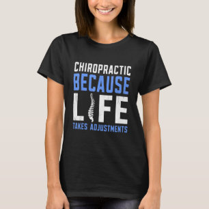 Camiseta Porque a vida leva ajustes Chiropractor