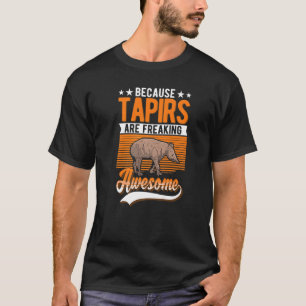 Camiseta Porque As Tapirs São Tapir Incrível