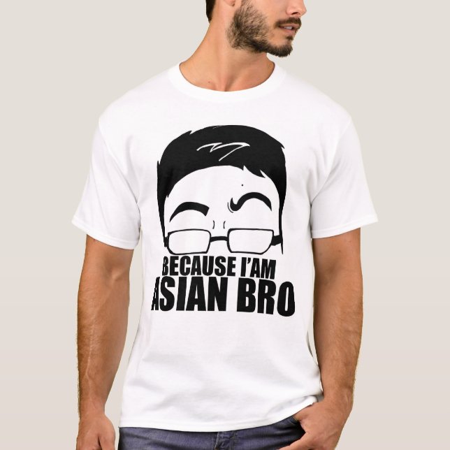 Camiseta Porque asiático Bro de I'am (Frente)