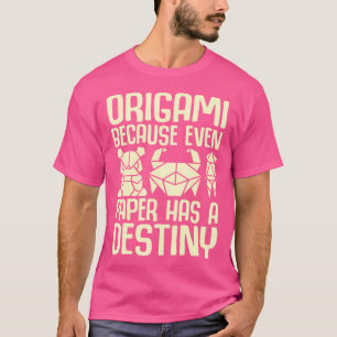 Camiseta Porque Até O Papel Tem Um Origami De Destino
