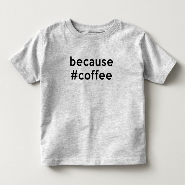 Camiseta Porque Café (Frente)