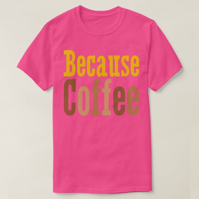 Camiseta Porque Café (Frente do Design)