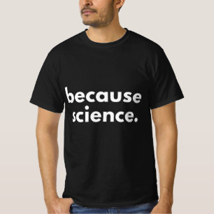 Camiseta Porque ciência