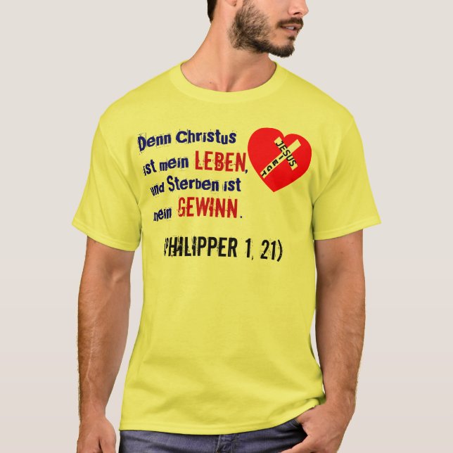 Camiseta Porque Cristo é minha vida,… (Philipper 1, 21) (Frente)