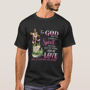 Camiseta Porque Deus Não Nos Deu Um Espírito De Medo, Mas D