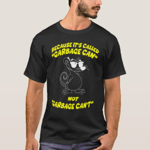 Camiseta Porque é chamado de gambá de estimação Possum