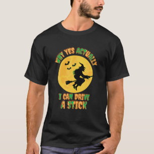 Camiseta Porque é que, na verdade, posso conduzir um Hallow