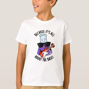 Camiseta Porque é tudo sobre o trocadilho de Química Base
