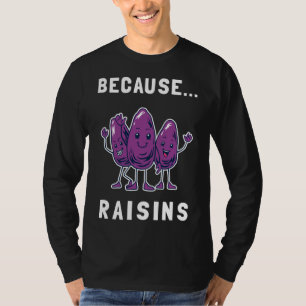 Camiseta Porque Elevações - Razões para a Fruta de Sultana