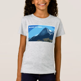 Camiseta Porque está lá montanha Eiger