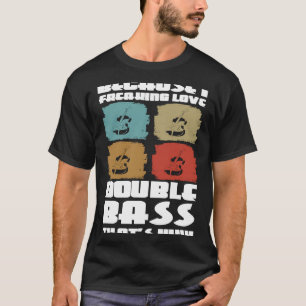 Camiseta Porque eu enlouqueci ao vivo com o duplo baixo é p