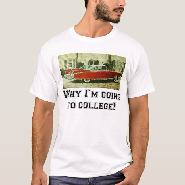 Camiseta Porque eu estou indo à faculdade! (Frente)