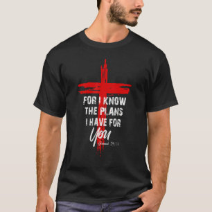 Camiseta Porque Eu Sei Os Planos Que Tenho Para Você Jesus