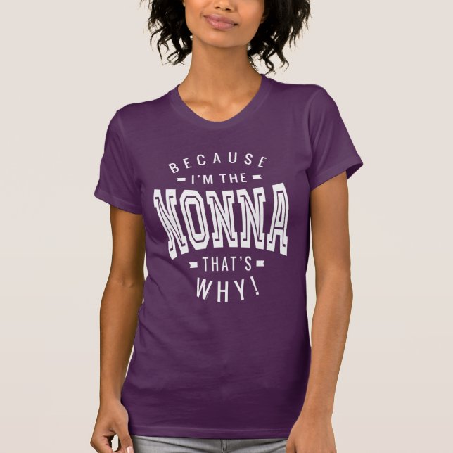 Camiseta Porque eu sou a Nonna (Frente)