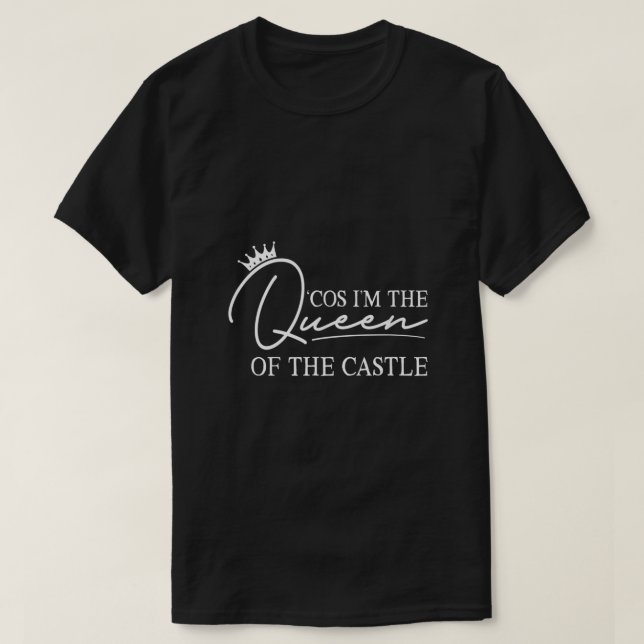 Camiseta Porque eu sou a Rainha do Castelo Seis O Musical (Frente do Design)