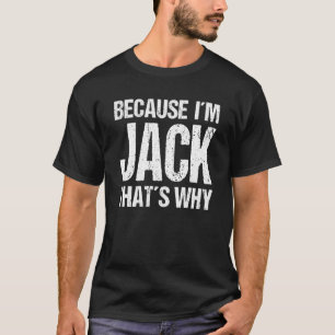 CAMISETA PORQUE EU SOU JACK É POR ISSO QUE ME DIVERTE